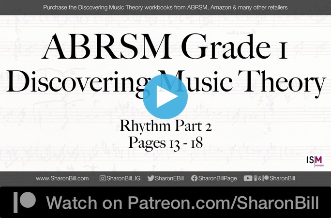 ABRSM Discovering Music Theory Grade 1 Rhythm Part 2 pages 13 - 18 with Sharon Bill